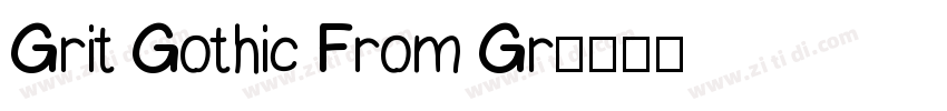 Grit Gothic From Gr字体转换